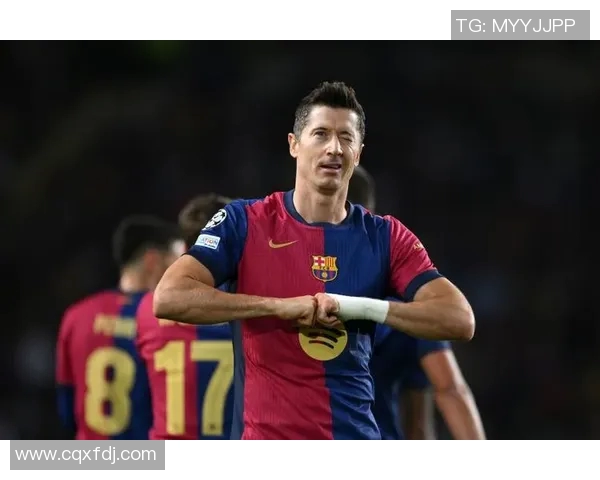 莱万在欧冠赛场火力全开10场比赛打入12球领跑射手榜